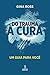 Do trauma à cura by Gina Ross