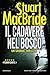 Il cadavere nel bosco (Logan McRae, #10)