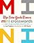 The New York Times Mini Crosswords, Volume 1 by The New York Times