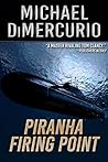 Piranha Firing Point by Michael DiMercurio