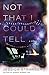 Not That I Could Tell by Jessica Strawser