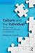 Culture and the Individual: Theory and Method of Cultural Consonance (Key Questions in Anthropology)