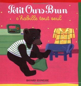 Petit Ours Brun: S'Habille Tout Seul (Paperback)