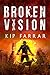 Broken Vision (False Vision...