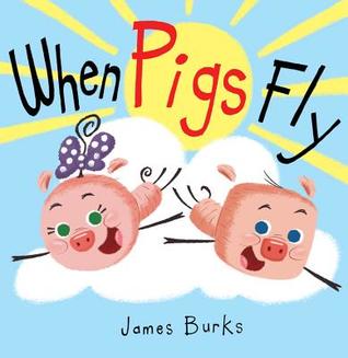 When Pigs Fly (Hardcover)