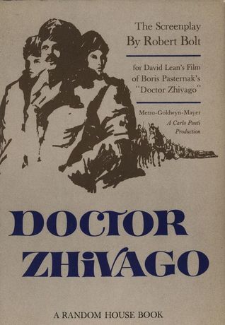 Doctor Zhivago: the screenplay