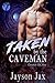 Taken by the Caveman (Caveman Isle, #1)