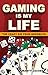 Gaming Is My Life  by Marty Jacobs