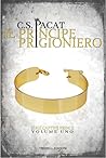 Il Principe prigioniero by C.S. Pacat