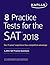 8 Practice Tests for the SAT 2018: 1,200+ SAT Practice Questions (Kaplan Test Prep)