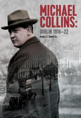 Michael Collins: Dublin 1916-22 (Paperback)