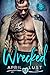 Wrecked (Beasts MC)