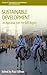 Sustainable Development: An Appraisal from the Gulf Region (Environmental Anthropology and Ethnobiology, 19)