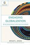 Engaging Globalization: The Poor, Christian Mission, and Our Hyperconnected World (Mission in Global Community)