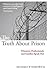 The Truth About Prison by Richard W Hardwick