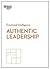 Authentic Leadership (HBR E...