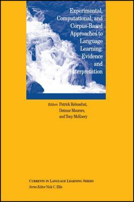 Experimental, Corpus-based and Computational Approaches to Language Learning: Evidence and Interpretation