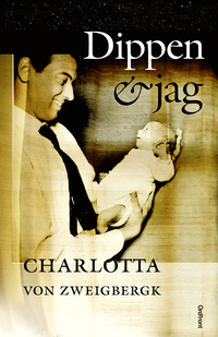 Dippen och jag (Hardcover)
