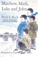 Matthew, Mark, Luke and John by Pearl S. Buck