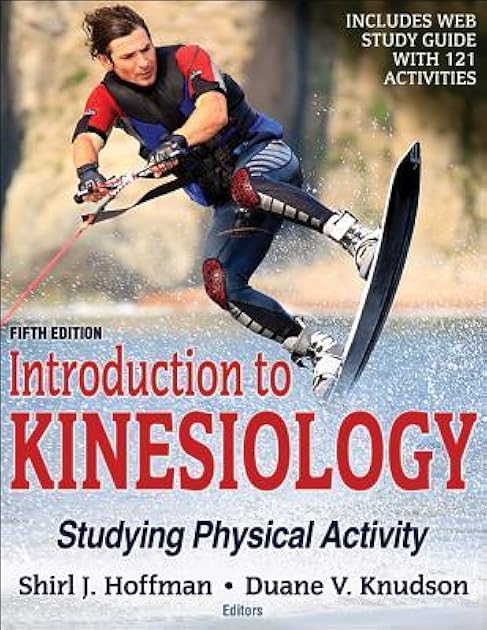 Introduction to Kinesiology: Studying Physical Activity [with Web Study Guide Access Code]