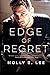 Edge of Regret (Love on the Edge #7)