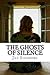 The Ghosts of Silence