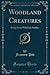 Woodland Creatures: Being S...