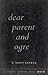 Dear Parent and Ogre by R. Sarif Easmon