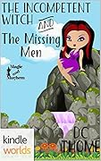 The Incompetent Witch and the Missing Men