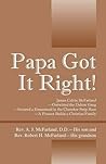Papa Got It Right! James Calvin McFarland - Outwitted the Dal... by A.J. McFarland Papa Got It Right! James Calvin McFarland - Outwitted the Dal... by A.J. McFarland