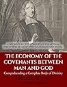 Book cover for The Economy of the Covenants Between Man and God: Comprehending a Complete Body of Divinity: A New Edition, With The Life Of The Author. The Complete Set Of Two Volumes In Four Books.