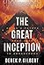 The Great Inception: Satan's Psyops from Eden to Armageddon