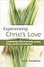 Experiencing Christ's Love:...