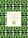 The Time Machine and The Invisible Man