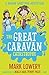 The Great Caravan Catastrophe (Roman Garstang Disasters Book 4)