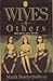 Wives & others: Short stories and a novella