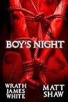 Boys' Night by Wrath James White