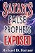 Satan's False Prophets Exposed