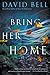 Bring Her Home