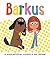 Barkus: Book 1 (Children's Books about Dogs, Picture Books for Dog Lovers)