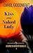 Kiss of the Naked Lady by Carol Goodnight