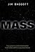 Mass: The quest to understand matter from Greek atoms to quantum fields