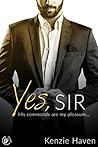Yes, Sir by Kenzie Haven