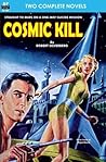 Cosmic Kill & Beyond the End of Space