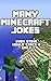 Many Minecraft Jokes by Brown Brick