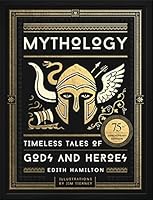 Mythology: Timeless Tales of Gods and Heroes