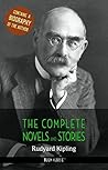 Rudyard Kipling: The Complete Novels and Stories