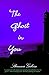 The Ghost in You