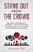 Stand Out From The Crowd by Sebastian Goff