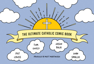 The Ultimate Catholic Comic Book